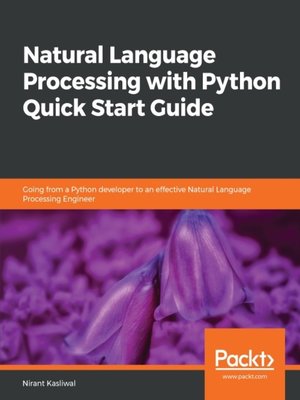 cover image of Natural Language Processing with Python Quick Start Guide